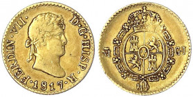 Spanien
Ferdinand VII., 1808 und 1813-1833
1/2 Escudo 1817 M-GJ, Madrid. 1,75 g. 875/1000.
sehr schön. Krause/Mishler 492.