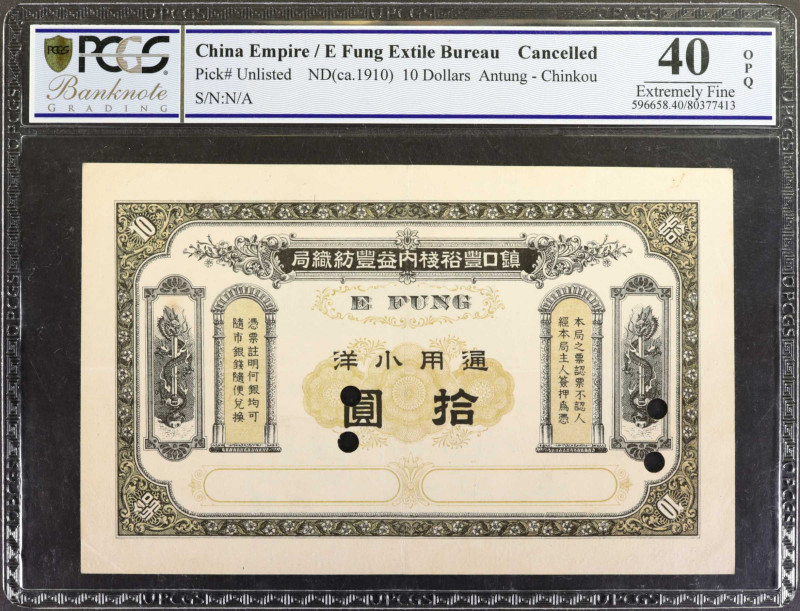 (t) CHINA--EMPIRE. E Fung Extile Bureau. 10 Dollars, ND (ca. 1910). P-Unlisted. ...