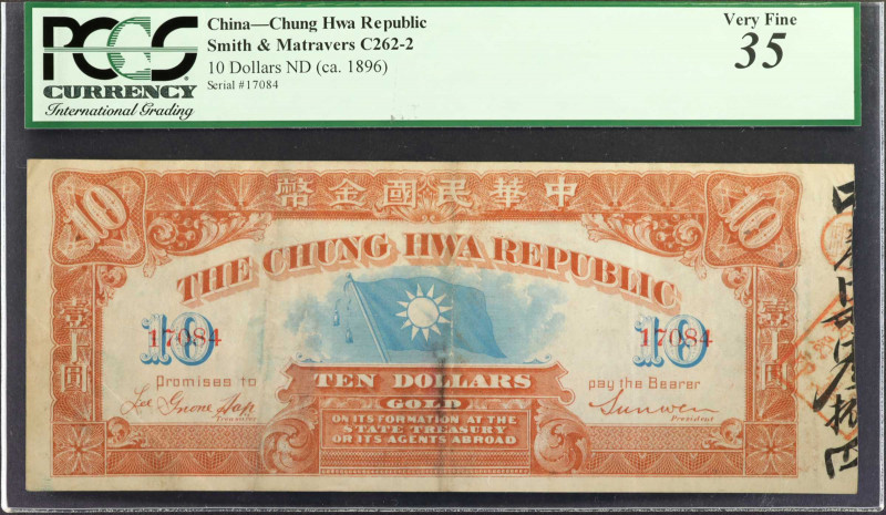 CHINA--REPUBLIC. Chung Hwa Republic. 10 Dollars, ND (ca. 1896). P-Unlisted. PCGS...