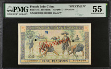 FRENCH INDO-CHINA. Banque de L'Indochine. 5 Piastres, ND (1951). P-75s. Specimen. PMG About Uncirculated 55.

Block "W" in blue. Red Specimen overpr...