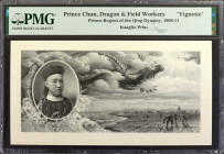 (t) CHINA--EMPIRE. Prince Chun, Dragon, and Field Workers. 1908-11. P-Unlisted. Vignette. PMG Encapsulated.

Estimate: USD 100-200