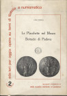 RIZZOLI L. - Le placchette nel Museo Bottacin di Padova. Padova, 1974. pp. 55, tavv. 8, + ill nel testo. ril ed buono stato, raro.