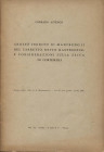 ASTENGO C. - Grosso inedito di Manfredi II del Carretto detto Manfredino e considerazioni sulla zecca di Cortemilia. Milano, 1956. Pp. 24, ill. nel te...