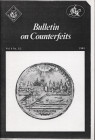 A.A.V.V. – Bulletin on counterfeits. Vol. 6 N. 1\2. 1981. pp. 33, ill. nel testo. copie fotostatiche. Brossura ed. importanti fasc. per studiosi e com...