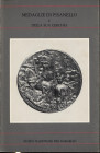 AA. VV. - Medaglie di Pisanello e della sua cerchia. Firenze, 1983. pp. 109, tavv. e ill. nel testo. ril ed buono stato, molto raro.