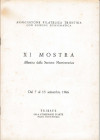 ASSOCIAZIONE FILATELICA E NUMISMATICA TRIESTINA. XI Mostra Numismatica 1966. Brossura, pp. 48, ill. con le firme di illustri espositori