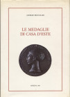 BOCCOLARI G. - Le medaglie di Casa D'Este. Modena, 1987. pp. xi - 353, tavv. e ill. b\n e colori. ril ed ottimo stato. importante lavoro dell'autore d...