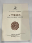 Carollo S. Morello A. Mamertini. Storia e Monetazione. Nummus et Historia III. Formia 1999. Brossura ed. pp. 169, ill. in b/n, tavv. VI in b/n. Nuovo