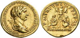 Trajan augustus, 98 – 117 
Aureus after 20th February – circa Autumn 116, AV 7.37 g. IMP CAES NER TRAIAN OPTIM AVG GER DAC PARTHICO Laureate, draped ...