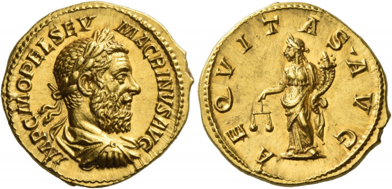 Macrinus, 217 – 218
Aureus March-July 218, AV 7.45 g. IMP C M OPEL SEV – MACRIN...