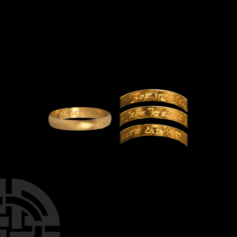 Gold 'For My Sake Weare This' Posy Ring. 18th century A.D. A gold posy ring with...