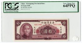China Kwangtung Provincial Bank 10 Yuan 1949 (38) PCGS 64 PPQ
P# S2458; N# 216117; # AN 521142; UNC