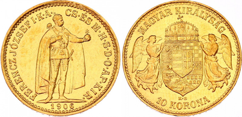 Hungary 10 Korona 1906 KB
KM# 485; Gold (.900) 3.39 g.; Franz Joseph I; Mint: K...