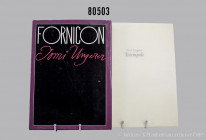 Tomi Ungerer 2 Bücher, Fornicon und Totempole, Erotische Zeichnungen 1968-1975, 124 Zeichnungen, nummerierte Auflage 560/2050, Diogenes, 1976. 33,5 x ...