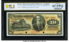 Mexico Banco Mercantil de Monterrey 10 Pesos ND (1906-11) Pick S353As M425s2 Specimen PCGS Banknote Gem UNC 65 PPQ. Red Specimen overprints and two PO...