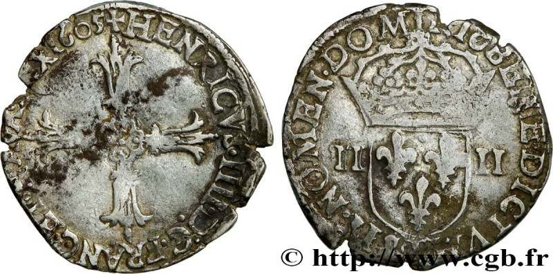 HENRY IV
Type : Quart d'écu, croix feuillue de face 
Date : 1605 
Mint name / To...