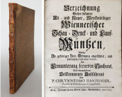 Monographien. Bibliophile Werke. Hanthaler, P.C.


Verzeichnis bisher bekannter Alt und Neuer, Merkwürdiger Wienerischer Schau-, Denk- und Lauf-Mün...