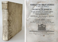 Monographien. Bibliophile Werke. Haym, N.F.


Thesauri Britannici pars prima, seu museum numarium, complexum numos Graecos, et Latinos omnis metall...