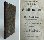 Monographien. Bibliophile Werke. Schnobel, J.H.


Lübeckisches Münz- und Medaillenkabinet gesammlet von Ludolph Heinrich Müller, mit erläuternden A...