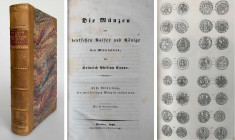 Monographien. Mittelalter und Neuzeit. Cappe, H.P.


Die Münzen der deutschen Kaiser und Könige des Mittelalters. 1. - 3. Abteilung. Dresden 1848-1...