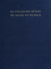 Monographien. Mittelalter und Neuzeit. Noss, A.


Die pfälzischen Münzen des Hauses Wittelsbach. IV. Band: Pfalz-Veldenz, Pfalz-Neuburg, Pfalz-Sulz...