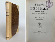 Monographien. Mittelalter und Neuzeit. Rossi, G.


Monete dei Grimaldi principi di Monaco raccolte ed illustrate. Band 1. Oneglia 1868. 111 S., 9 T...