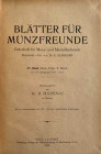 Zeitschriften. Blätter für Münzfreunde.


15. Band (Neue Folge 2. Band). 55. - 58. Jahrgang 1920 - 1923. Nrn. 486/87 - 526. 488 S., 31 Tfn. Halblei...