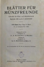 Zeitschriften. Blätter für Münzfreunde.


17. Band (Neue Folge 4. Band). 62. - 64. Jahrgang 1927 - 1929. Nrn. 563 - 598. 576 S., 42 Tfn. Dazu beige...