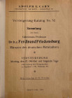 Auktionskataloge. Cahn, A.E., Frankfurt a.M. Auktion 52 vom 27.10.1924.


Slg. Friedensburg. Münzen des deutschen Mittelalters. 3586 Nrn., 20 Tfn. ...