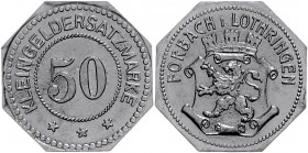 Notgeld Elsass Forbach 50 Pfennig o.J. Kleingeldersatzmarke der Stadt, Zn, 8-eckig, mit Perlkreis Funck 132.3. Menzel 7380. 5. 
 vz-st