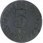 Notgeld Sachsen-Weimar-Eisenach Martinroda 5 Mark o.J. Wertmarke des Consum- Vereins, einseitig geprägt, Zn Menzel 16394 .1. 
 vz