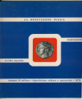 MONETAZIONE PUNICA
E. Acquaro
La monetazione punica (Catalogo delle Civiche Raccolte Numismatiche di Milano)
Milano 1979
35 pp. + Tav. XXII + Ill.