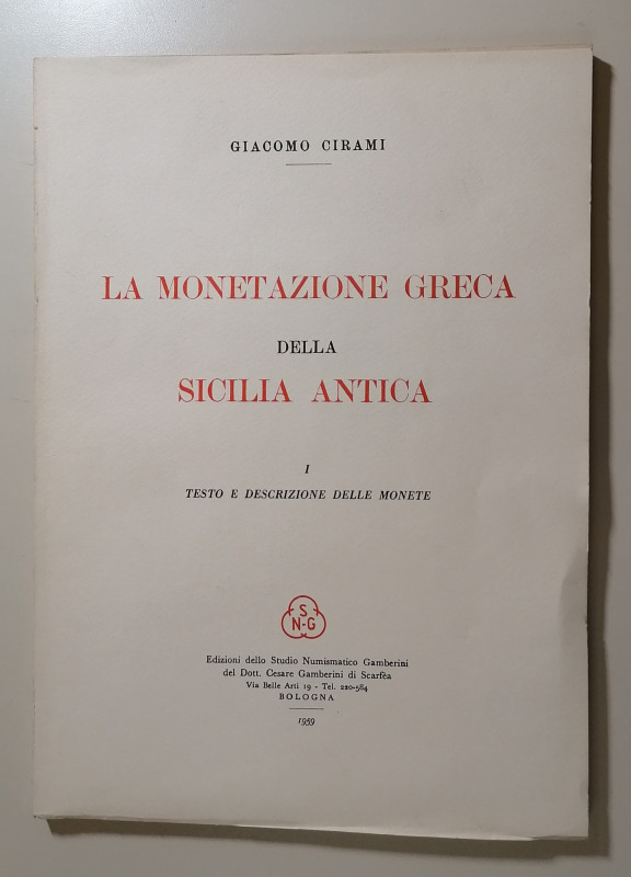 SICILIA
G. Cirami 
La monetazione greca della Sicilia antica I - Testo e descr...