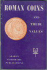 MONETAZIONE ROMANA

D. R. Sear
Roman Coins and their values.
London 1964.
288 pp. + Tav. 8