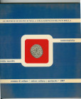 ROMA IMPERIALE

M. Chiaravalle 
Le monete di Ticinum nella collezione di Franco Rolla. 
Catalogazione di tutte le monete della collezione Rolla at...