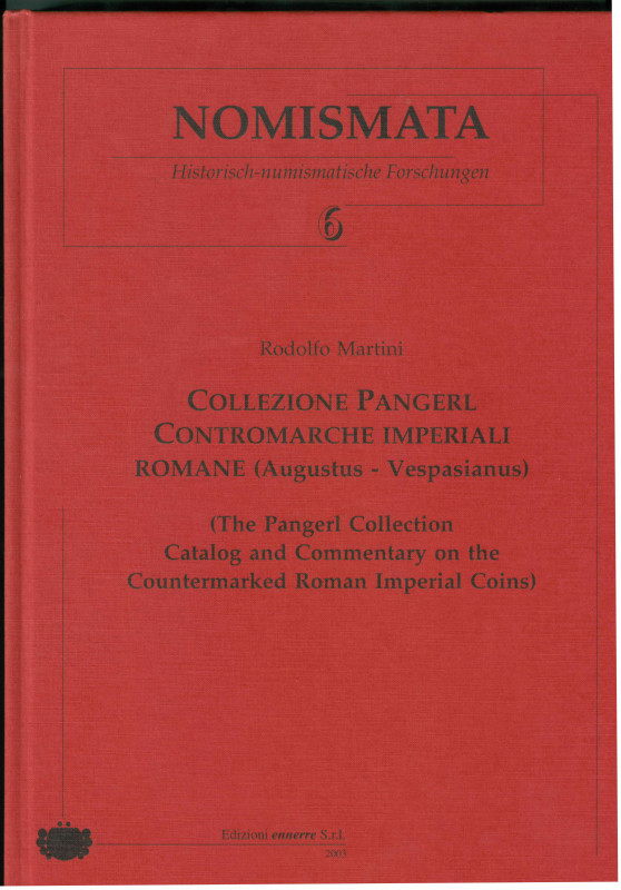 ROMA IMPERIALE

R. Martini 
Nomismata 6. Collezione Pangerl Contromarche Impe...