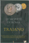 ROMA IMPERIALE

D. Leoni
Le Monete di Roma - Traiano 
Percorso Storico - Culturale svolto tra le immagini più significative delle monete battute d...