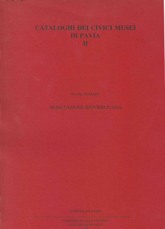 ROMA REPUBBLICANA
N. Vismara, R. Martini 
Cataloghi dei Civici Musei di Pavia ...