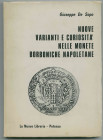 NAPOLI
G. De Sopo
Nuove varianti e curiosità nelle monete borboniche napoletane.
La Nuova Libreria Potenza 1971
pp. 184 + Tav. 4.