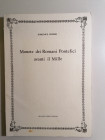 PAPALI
D. Promis
Monete dei Romani Pontefici avanti il Mille. Ristampa dell'edizione di Torino del 1858.
Introduzione storica al periodo e ai Papi ...