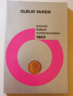 ZECCHE ITALIANE
C. Varesi
Monete italiane contemporanee 1983 - Dall'epoca della Rivoluzione Francese ai giorni nostri
Pavia 1983
338 pp. + Ill.