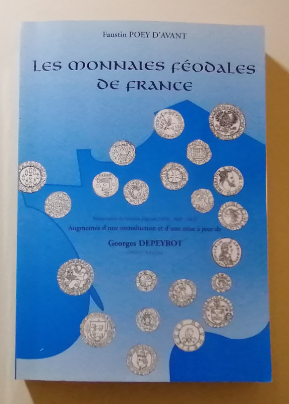 FRANCIA MEDIEVALE
F. Poey d'Avant 
Les monnaies féodales de France - Tome III....