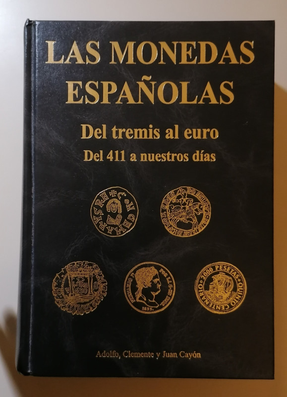 SPAGNA
A. C. & J. Cayón
Las monedas españolas del tremis al euro, del 411 a nu...