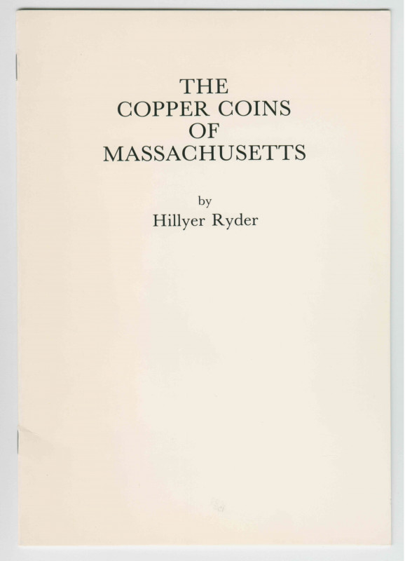 STATI UNITI D'AMERICA
H. Ryder
The copper coins of Massachusetts (ristampa del...