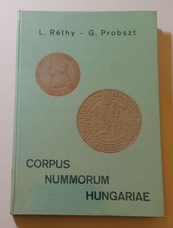 UNGHERIA
L. Rèthy, G. Probszt 
Corpus Nummorum Hungariae
Si tratta di un cata...