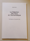 A. Cornu
La detection des Faux en numismatique
Numismatischer Verlag Schulten & Co, Koln 1987
78 pp.