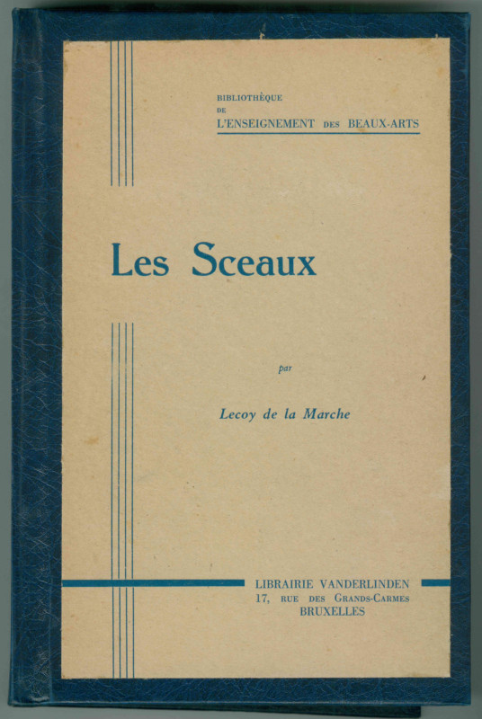 SIGILLI
Lecoy de la Marche
Les Sceaux.
Maison Quantin, Paris 1889
320 pp. + ...