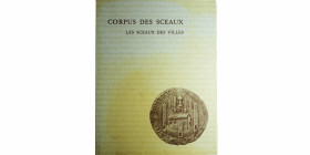 Corpus de Sceaux , les sceaux des villes
Tome premier
Les Sceaux des villes, 545 pag.