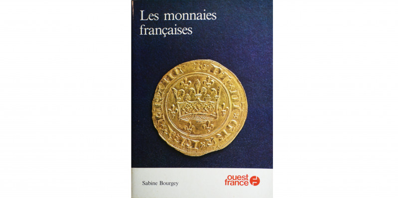 Les Monnaies Françaises Sabine Bourgey