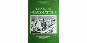Lexique Numismatique
Michel Galléazzi, Numismatique & change